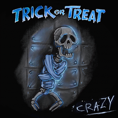 Trick Or Treat (ITA) : Crazy